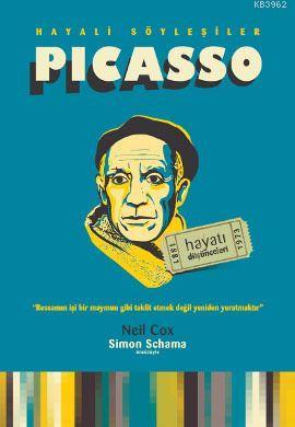 Picasso - Hayatı ve Düşünceleri