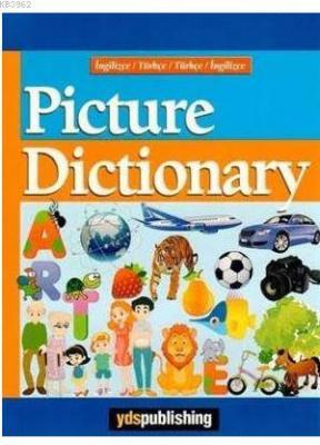 Picture Dictionary (İngilizce-Türkçe/Türkçe-İngilizce) Önder Renkliyıl