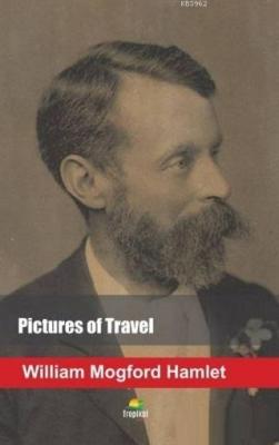 Pictures of Travel William Mogford Hamlet