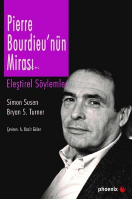 Pierre Bourdieu'nün Mirası Bryan S. Turner