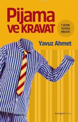 Pijama ve Kravat Yavuz Ahmet