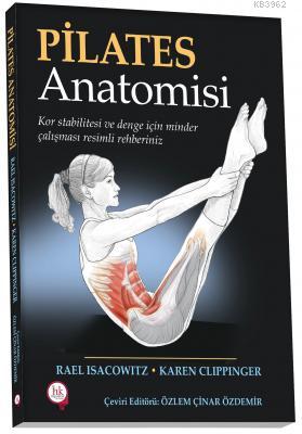 Pilates Anatomisi Kor Sitabiltesi ve Denge için Minder Çalışması Resimli Rehberiniz