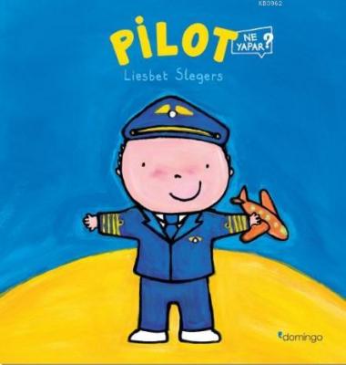 Pilot Ne Yapar?