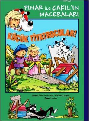Pınar ile Çakıl'ın Maceraları - Küçük Tiyatrocular
