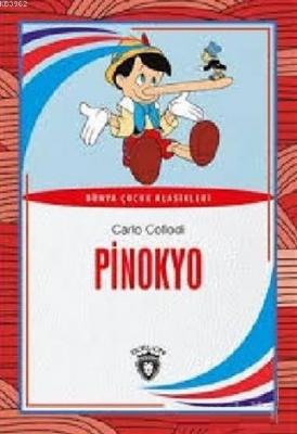 Pinokyo Dünya Çocuk Klasikleri Carlo Collodi