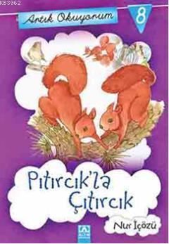 Pıtırcıkla Çıtırcık Nur İçözü