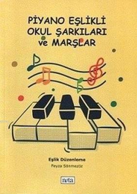 Piyano Eşlikli Okul Şarkıları ve Marşlar