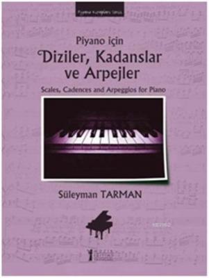 Piyano İçin Diziler, Kadanslar ve Arpejler