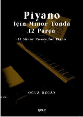 Piyano İçin Minör Tonda 12 Parça