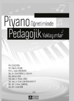 Piyano Öğretiminde Pedagojik Yaklaşımlar Gül Çimen