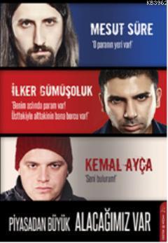 Piyasadan Büyük Alacağımız Var