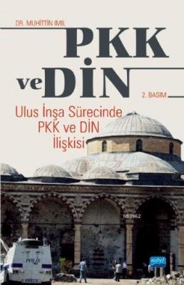 PKK ve Din Muhittin Imıl