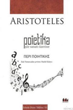 Poietika - Şiir Sanatı Üzerine Aristoteles (Aristo)
