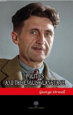 Politics and the English Language George Orwell