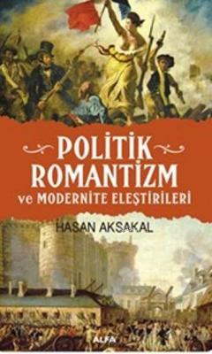 Politik Romantizm Hasan Aksakal