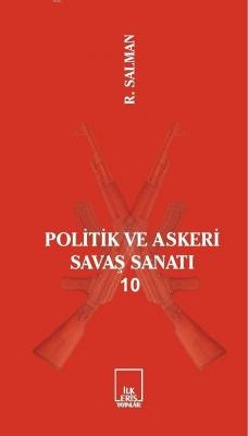Politik ve Askeri Savaş Sanatı 10 Rıza Salman