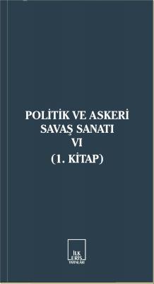Politik ve Askeri Savaş Sanatı VI Kolektif