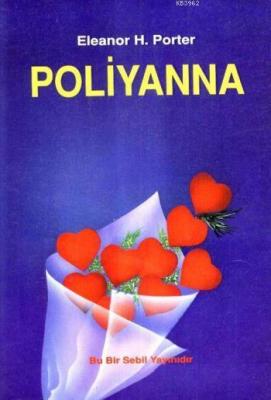 Poliyanna Eleanor Hodgman Porter
