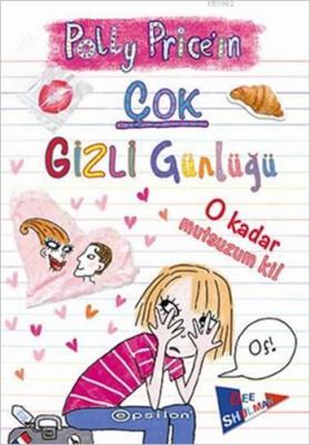 Polly Price'ın Çok Gizli Günlüğü - O Kadar Mutsuzum Ki!