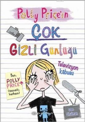 Polly Price'ın Çok Gizli Günlüğü - Televizyon Kabusu