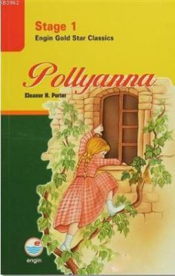 Pollyanna - Stage 1 Eleanor Hodgman Porter