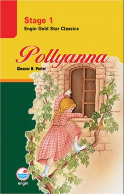 Pollyanna - Stage 1 Eleanor H. Porter