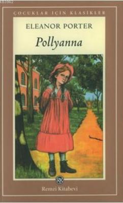 Pollyanna (Tam Metin) Eleanor Hodgman Porter