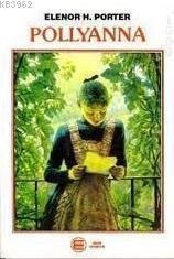 Pollyanna Eleanor Hodgman Porter