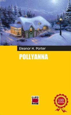 Polyanna Eleanor Hodgman Porter