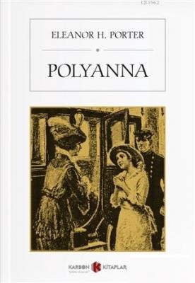 Polyanna Eleanor H. Porter