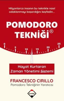 Pomodoro Tekniği - Hayat Kurtaran Zaman Yönetimi Sistemi Francesco Cir