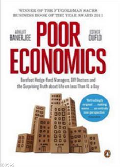 Poor Economics:The Surprising Truth about Life less than $1 a Day