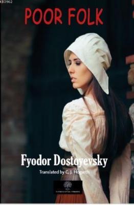 Poor Folk Fyodor Mihayloviç Dostoyevski