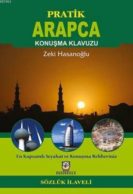 Pratik Arapça Konuşma Klavuzu Zeki Hasanoğlu