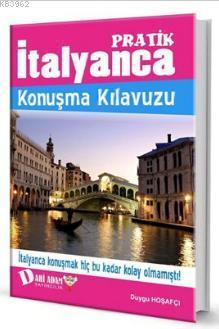 Pratik İtalyanca Konuşma Kılavuzu (Ciltli)