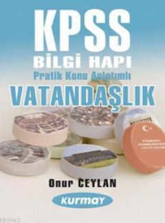 Pratik Konu Anlatımlı KPSS Vatandaşlık Bilgi Hapı