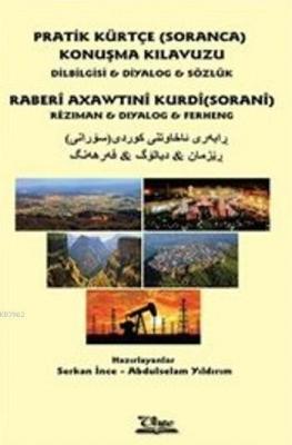 Pratik Kürtçe Soranca Konuşma Kılavuzu Kolektif
