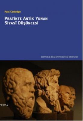 Pratikte Antik Yunan Siyasi Düşüncesi
