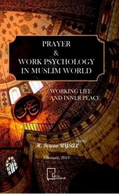 Prayer - Work Psychology in Muslim World H. Tezcan Uysal