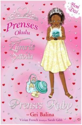 Prenses Okulu 27 - Prenses Ruby ve Gri Balina Vivian French