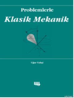 Problemlerle Klasik Mekanik