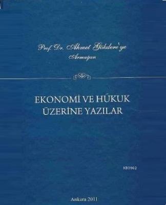 Prof. Dr. Ahmet Gökdere'ye Armağan
