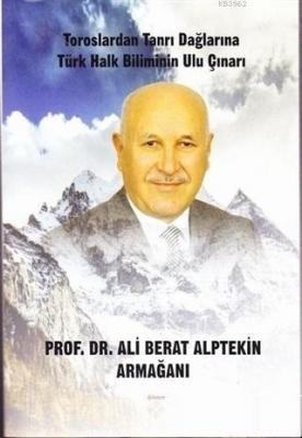 Prof. Dr. Ali Berat Alptekin Armağanı Kolektif