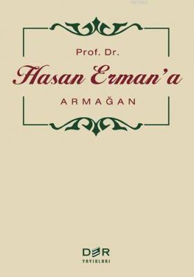 Prof. Dr. Hasan Erman'a Armağan Derleme