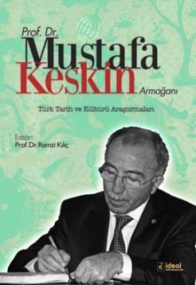 Prof. Dr. Mustafa Keskin Armağanı Remzi Kılıç