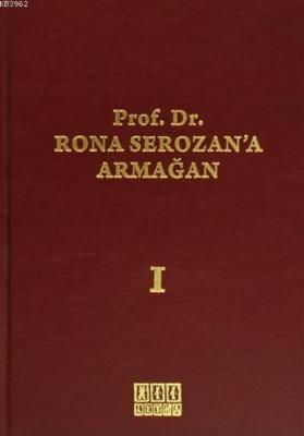 Prof. Dr. Rona Serozan'a Armağan (2 Cilt Takım)