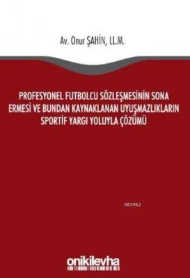 Profesyonel Futbolcu Sözleşmesinin Sona Ermesi