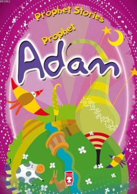 PROPHET STORIES - PROPHET ADAM Belkıs İbrahimhakkıoğlu