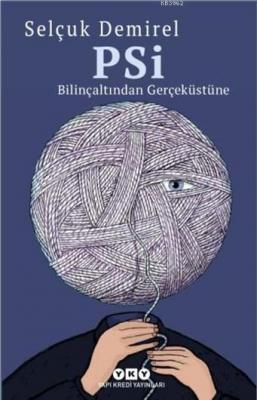 Psi-Bilinçaltından Gerçeküstüne Selçuk Demirel