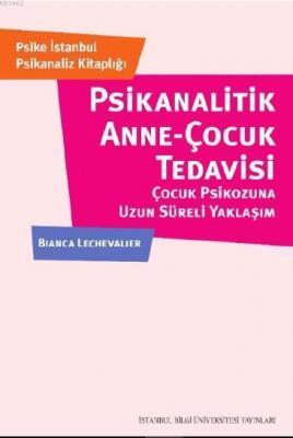 Psikanalatik Anne-Çocuk Tedavisi
